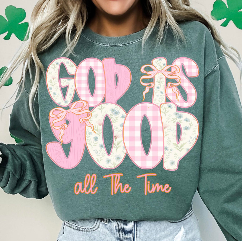 GOD IS GOOD ALL THE TIME