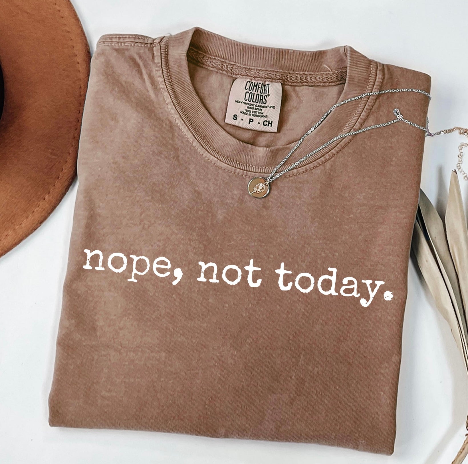 NOPE, NOT TODAY