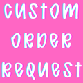 CUSTOM EMBROIDERY REQUEST