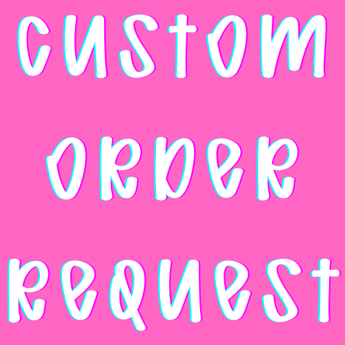 CUSTOM EMBROIDERY REQUEST