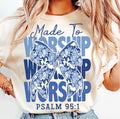 MADE TO WORSHIP FLORAL