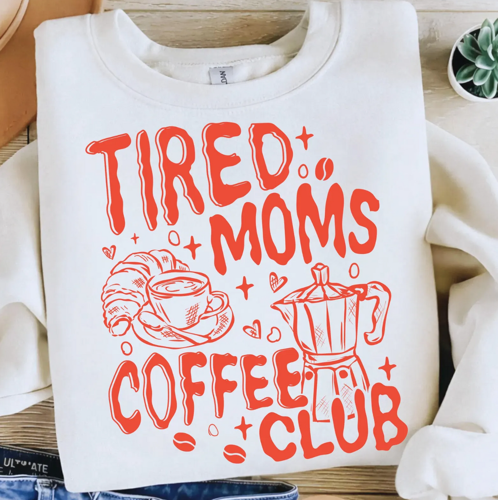 TIRED MOMS COFFEE CLUB