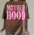 MOTHERHOOD SOME DAYS I ROCK IT