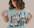 YOU CAN BE A MESS AND A GOOD MOM